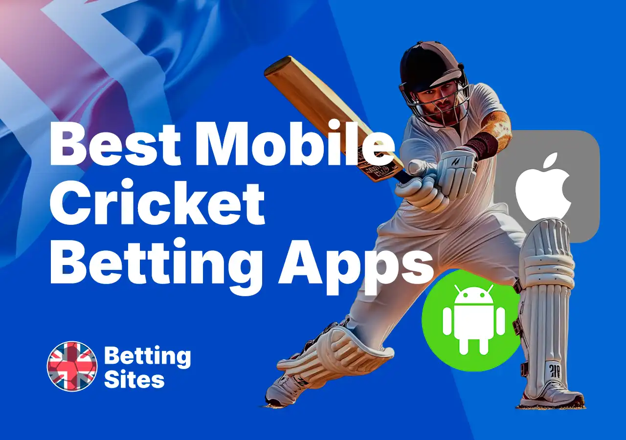 Best mobile cricket betting apps for UK punters